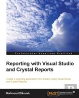 Reporting With Visual Studio And Crystal Reports