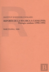 Reports De La Recerca A Catalunya. Filologia Catalana (1990-1995)