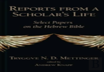 Reports From A Scholar'S Life