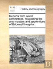 Reports From Select Committees, Respecti