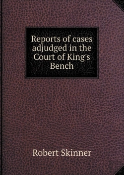 Bertrand.pt - Reports Of Cases Adjudged In The Court Of King'S Bench