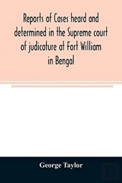 Reports Of Cases Heard And Determined In