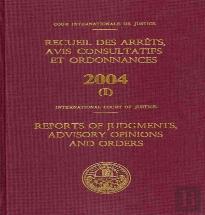 Reports Of Judgments, Advisory Opinions And Orders 2004