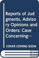 Reports Of Judgments, Advisory Opinions And Orders (English/French Edition)