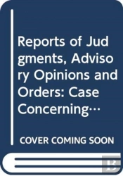 Reports Of Judgments, Advisory Opinions And Orders (English/French Edition)