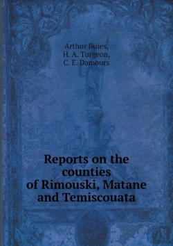 Bertrand.pt - Reports On The Counties Of Rimouski, Matane And Temiscouata