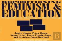 Repositioning Feminism & Education