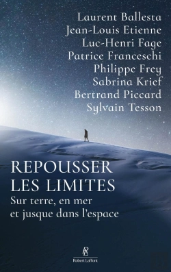 Bertrand.pt - Repousser Les Limites : Sur Terre, En Mer Et Jusque Dans L'Espace