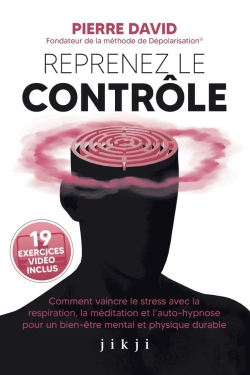 Bertrand.pt - Reprenez Le Controle - Comment Vaincre Le Stress Avec La Respiration, La Meditation Et L'Auto-Hypnos