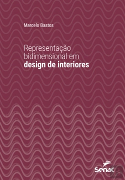 Bertrand.pt - Representação Bidimensional Em Design De Interiores
