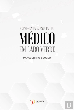 Bertrand.pt - Representação Social do Médico em Cabo Verde