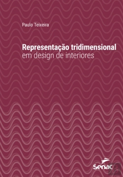 Bertrand.pt - Representação Tridimensional Em Design De Interiores