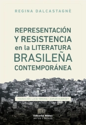 Representación Y Resistencia En La Literatura Brasileña Contemporánea