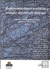 Representaciones Artísticas Y Sociales Del Envejecimiento