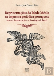 Representações da Idade Média na Imprensa Periódica Portuguesa