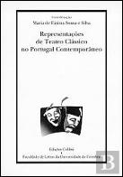 Representações de Teatro Clássico no Portugal Contemporâneo
