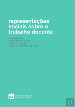 Bertrand.pt - Representações Sociais sobre o Trabalho Docente