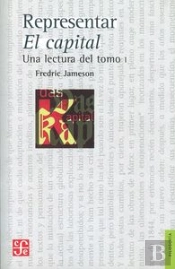 Representar 'El Capital': Una Lectura Del Tomo I 