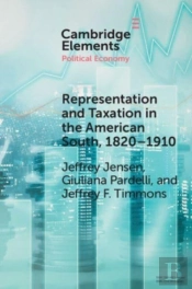 Representation And Taxation In The American South, 1820â€“1910