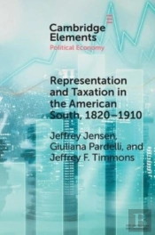 Representation And Taxation In The American South, 1820â€“1910