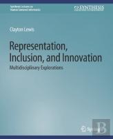 Representation, Inclusion, And Innovation