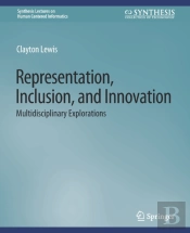 Representation, Inclusion, And Innovation