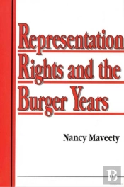 Representation Rights And The Burger Years