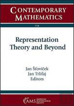Representation Theory And Beyond