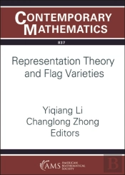 Representation Theory And Flag Varieties