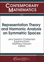 Representation Theory And Harmonic Analysis On Symmetric Spaces
