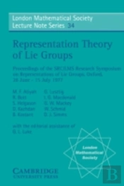 Representation Theory Of Lie Groups