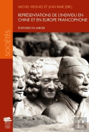 Représentations De L'Individu En Chine Et En Europe Francophone : Écritures En Miroir