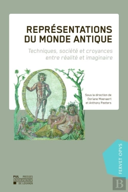 Bertrand.pt - Représentations Du Monde Antique : Techniques, Société Et Croyances Entre Réalité Et Imaginaire