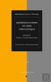 Représentations Du Sens Linguistique. Modalité Intra- Et Extra-Phrastique