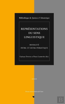 Bertrand.pt - Représentations Du Sens Linguistique. Modalité Intra- Et Extra-Phrastique