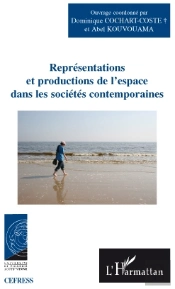 Représentations Et Productions De L'Espace Dans Les Sociétés Contemporaines