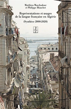 Bertrand.pt - Representations Et Usages De La Langue Francaise En Algerie (2000-2020)