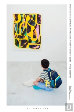Bertrand.pt - Representations Of Art And Art Museums In Children S Picture Books