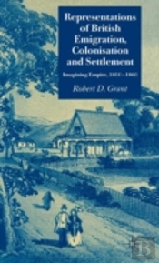 Representations Of British Emigration, Colonisation And Settlement