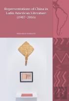 Representations Of China In Latin American Literature (1987-2016)