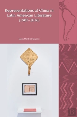 Bertrand.pt - Representations Of China In Latin American Literature (1987-2016)