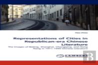 Representations Of Cities In Republican-Era Chinese Literature