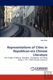 Representations Of Cities In Republican-Era Chinese Literature