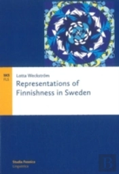 Representations Of Finnishness In Sweden