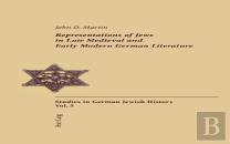 Representations Of Jews In Late Medieval And Early Modern German Literature
