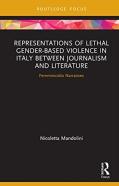 Representations Of Lethal Gender-Based Violence In Italy Between Journalism And Literature