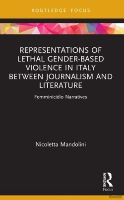 Bertrand.pt - Representations Of Lethal Gender-Based Violence In Italy Between Journalism And Literature