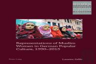 Representations Of Muslim Women In German Popular Culture, 1990â€“2015