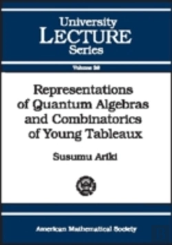 Bertrand.pt - Representations Of Quantum Algebras And Combinatorics Of Young Tableaux
