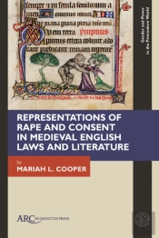 Representations Of Rape And Consent In Medieval English Laws And Literature